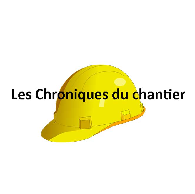 Les Chroniques du chantier 2021 – 2022, c’est par là !